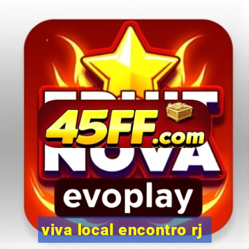 viva local encontro rj
